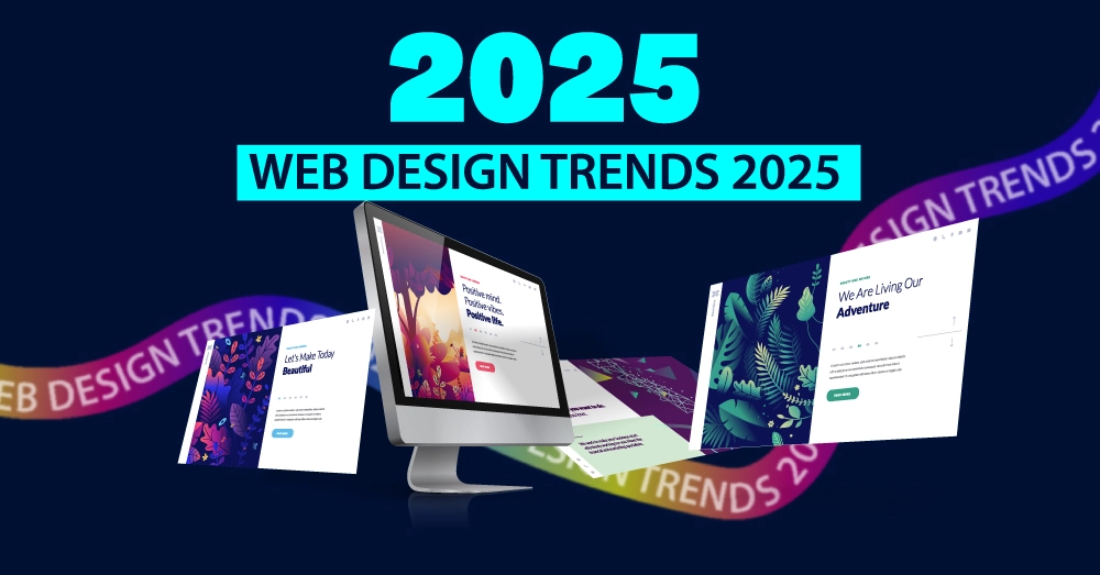 Web Design Trends for 2025 